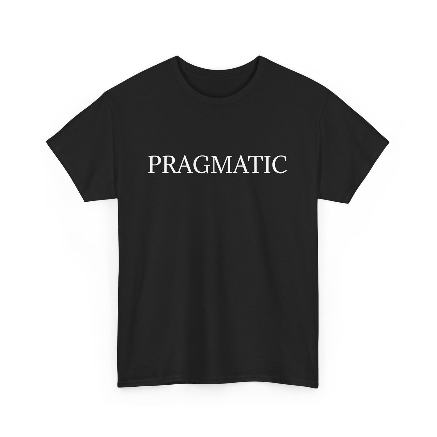 Unisex Heavy Cotton Tee - "Pragmatic" Inspirational T-Shirt for Everyday Wear