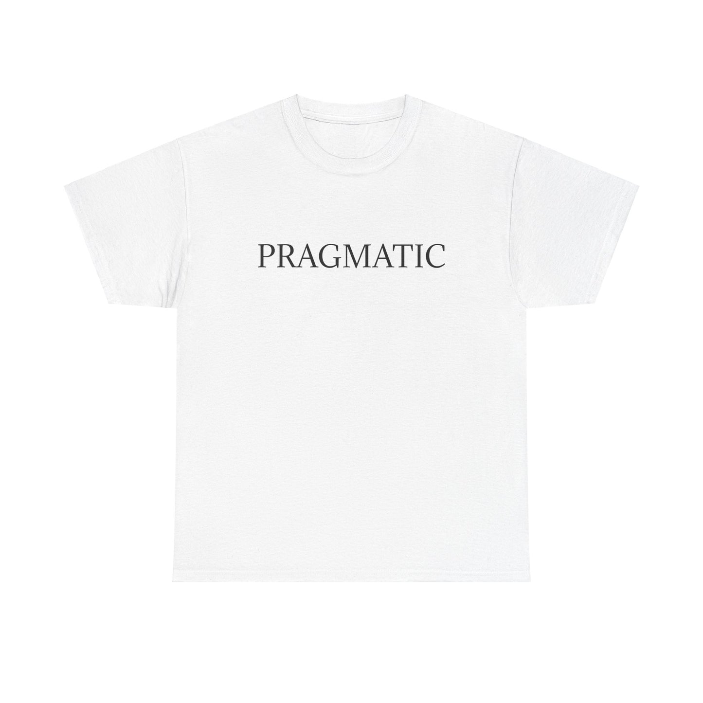 Unisex Heavy Cotton Tee - "Pragmatic" Inspirational T-Shirt for Everyday Wear