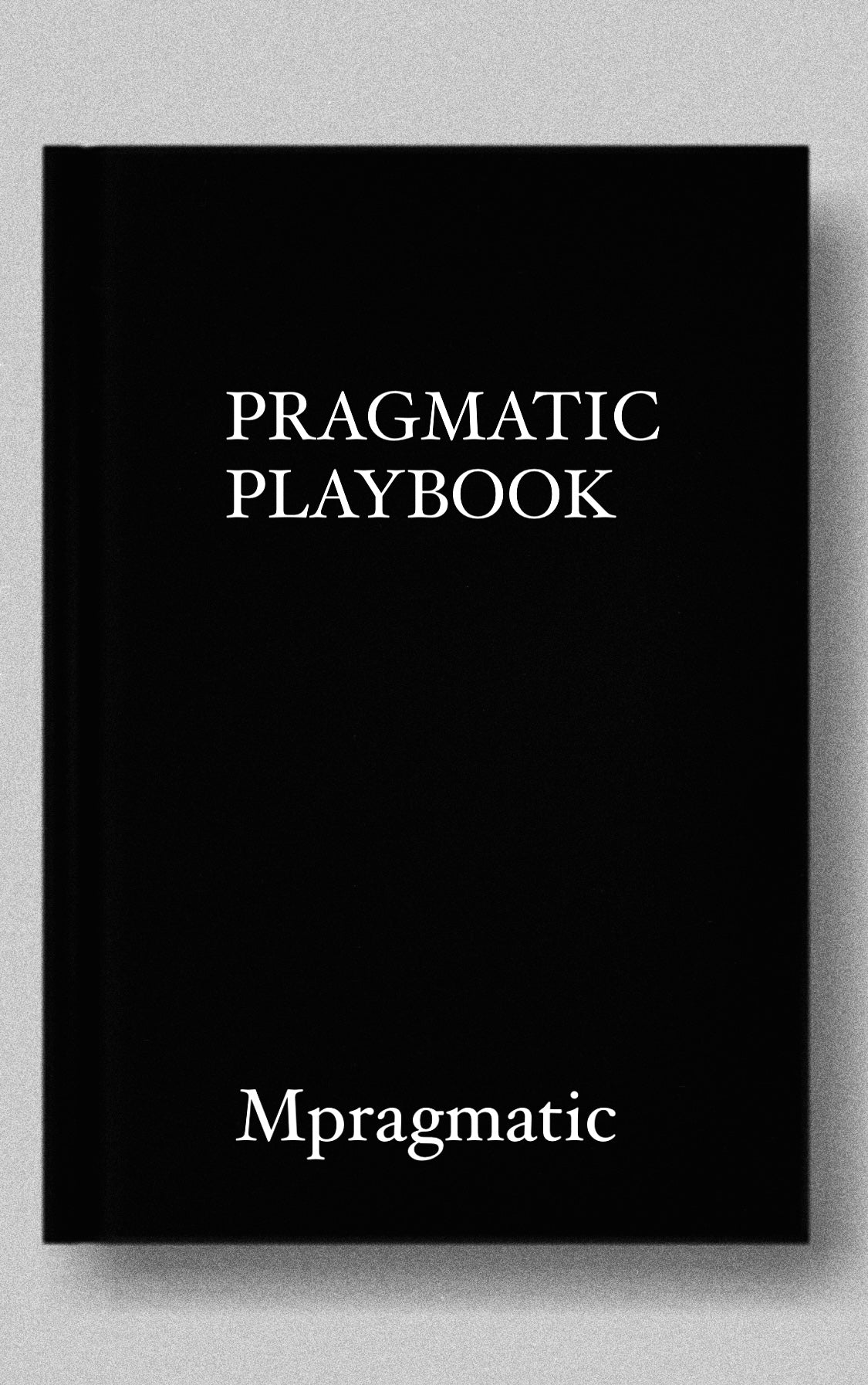 The Pragmatic Playbook